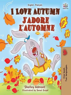 cover image of I Love Autumn J'adore l'automne